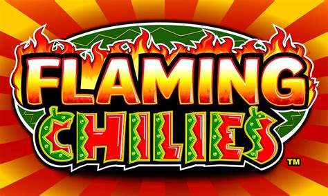Flaming Chilies, Cash Locomotive & More .